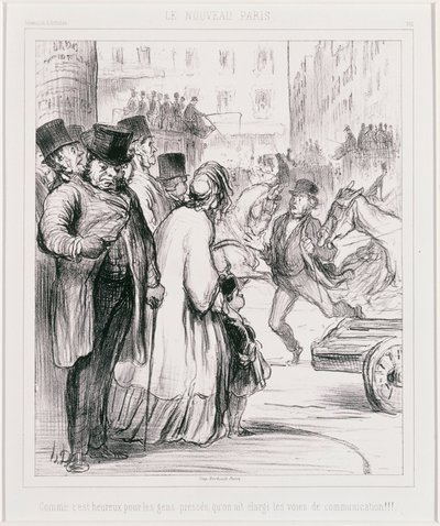 Le Nouveau Paris- Comme cest heureux pour les gens pressés quon ait élargi les voies de communicat... door Honoré Daumier